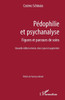 Pédophilie et psychanalyse: Figures et parcours de soin Nouvelle édition révisée, mise à jour et augmentée