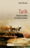 Tarik: Histoire oubliée d'un héros berbère
