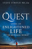 Quest : Living an Enlightened Life in the Mundane World