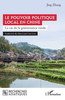 Le pouvoir politique local en Chine: Le cas de la gouvernance rurale