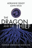 The Dragon and the Thief: Sexpunk Chronicles Volume One