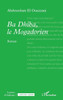 Ba Dhiba, le Mogadorien