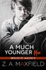 A Much Younger Man : A Small Town, Age Gap, Gay Romance.