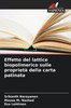 Effetto del lattice biopolimerico sulle proprietà della carta patinata