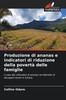 Produzione di ananas e indicatori di riduzione della povertà delle famiglie