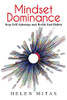 Mindset Dominance : Stop Self-Sabotage and Break Bad Habits
