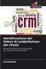 Identificazione dei fattori di soddisfazione dei clienti