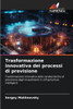 Trasformazione innovativa dei processi di previsione