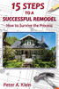 15 Steps to a Successful Remodel : How to Survive the Process