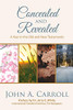 Concealed and Revealed : A Year in the Old and New Testaments