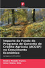 Impacto do Fundo do Programa de Garantia de Crédito Agrícola (ACGSF) no Crescimento Económico