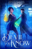 The Devil You Know : A Fiction-Atlas Press Anti-Hero Anthology