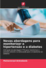 Novas abordagens para monitorizar a hipertensão e a diabetes