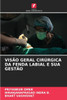Visão Geral Cirúrgica Da Fenda Labial E Sua Gestão