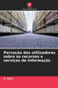 Perceção dos utilizadores sobre os recursos e serviços de informação