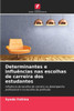 Determinantes e influências nas escolhas de carreira dos estudantes