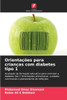 Orientações para crianças com diabetes tipo 1