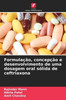 Formulação, concepção e desenvolvimento de uma dosagem oral sólida de ceftriaxona