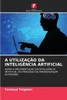 A Utilização Da Inteligência Artificial