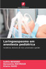 Laringoespasmo em anestesia pediátrica