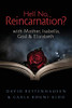 Hell No, Reincarnation? : With Mother, Isabella, God & Elizabeth