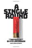 A Single Round : A Collection of Short Stories from a HARD PLACE