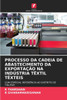 Processo Da Cadeia de Abastecimento Da Exportação Na Indústria Têxtil Têxteis