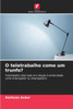 O teletrabalho como um trunfo?