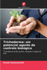 Trichoderma: um potencial agente de controlo biológico
