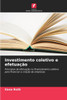 Investimento coletivo e efetuação