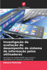 Investigação da avaliação do desempenho do sistema de informação pelos utilizadores