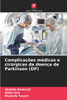 Complicações médicas e cirúrgicas da doença de Parkinson (DP)