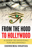 From the Hood to Hollywood : A Guide to Investing for Millennials