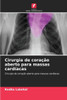 Cirurgia de coração aberto para massas cardíacas