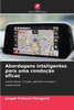 Abordagens inteligentes para uma condução eficaz