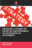 Adotando o modelo da escola de aprendizagem na formulação de estratégias