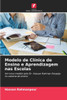 Modelo de Clínica de Ensino e Aprendizagem nas Escolas