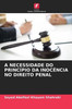 A Necessidade Do Princípio Da Inocência No Direito Penal