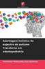 Abordagem holística do espectro do autismo Transtorno em odontopediatria