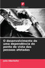 O desenvolvimento de uma dependência do ponto de vista das pessoas afetadas
