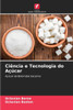 Ciência e Tecnologia do Açúcar