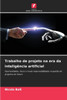 Trabalho de projeto na era da inteligência artificial