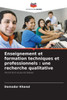 Enseignement et formation techniques et professionnels: une recherche qualitative