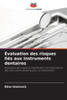 Évaluation des risques liés aux instruments dentaires