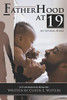 Fatherhood at 19... No Tutorial Books : A Memoir on Young Fatherhood