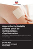 Approche factorielle comme outil de méthodologie d'optimisation