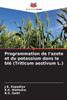 Programmation de l'azote et du potassium dans le blé (Triticum aestivum L.)