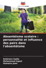 Absentéisme scolaire: personnalité et influence des pairs dans l'absentéisme