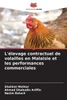 L'élevage contractuel de volailles en Malaisie et les performances commerciales