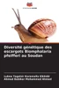 Diversité génétique des escargots Biomphalaria pfeifferi au Soudan